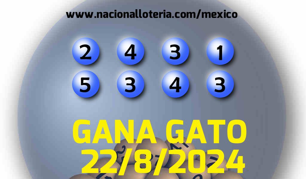 Resultados del Gana Gato del Jueves 22 de Agosto de 2024