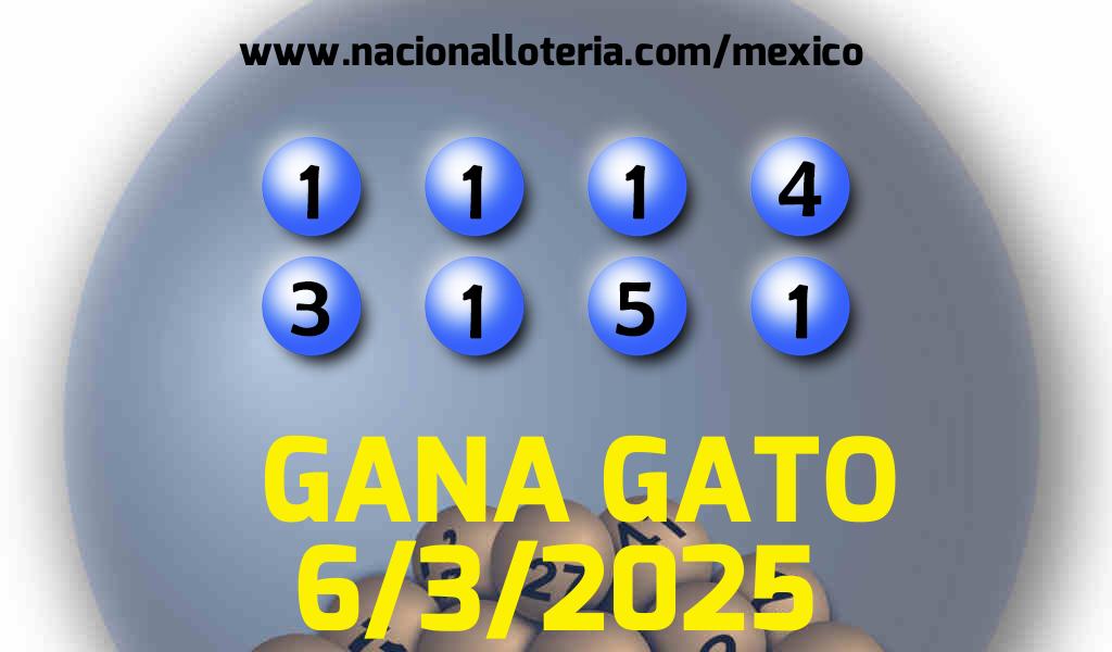 Resultados del Gana Gato del Jueves 6 de Marzo de 2025
