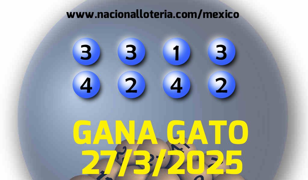 Resultados del Gana Gato del Jueves 27 de Marzo de 2025