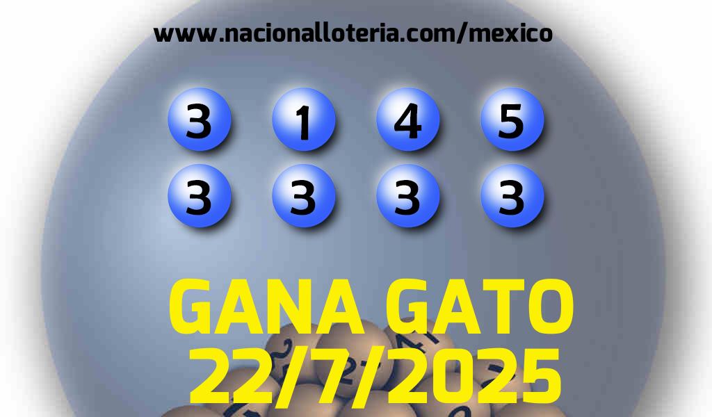 Resultados del Gana Gato del Martes 22 de Julio de 2025