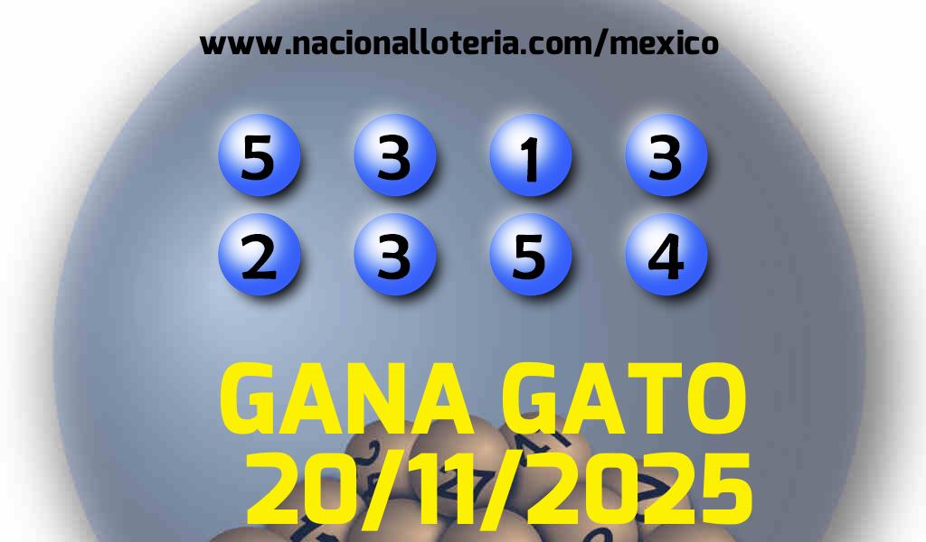 Resultados del Gana Gato del Jueves 20 de Noviembre de 2025