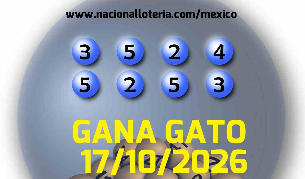 Resultados del Gana Gato del S&aacute;bado 17 de Octubre de 2026