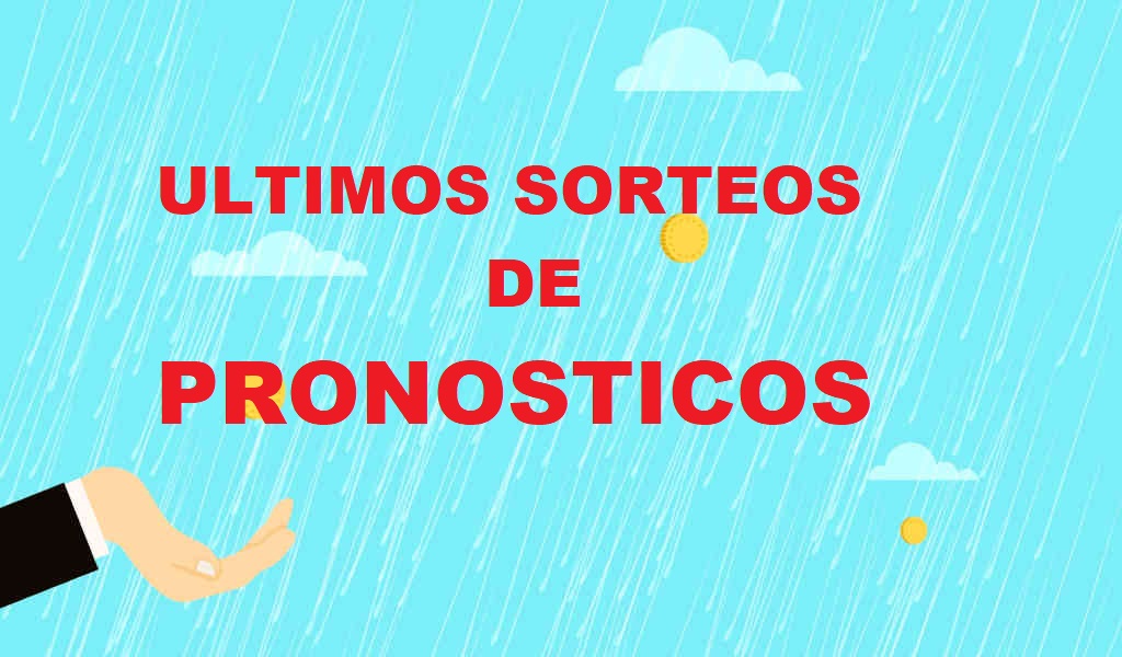 Últimos resultados de los sorteos de pronosticos