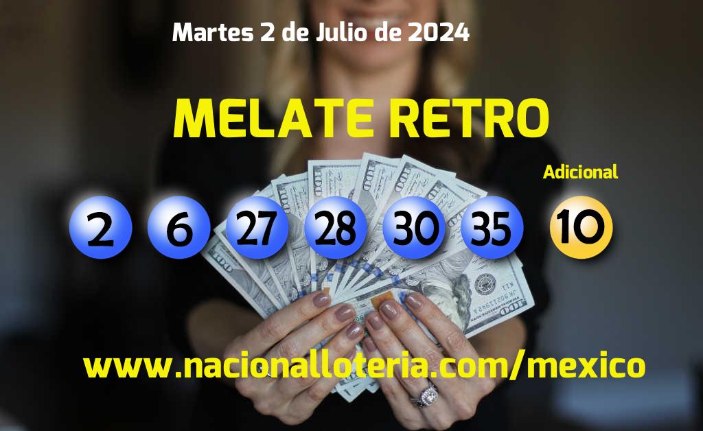 Números ganadores del Melate Retro del Martes 2 de Julio de 2024 Resultados del Melate Retro del Martes 2 de Julio de 2024