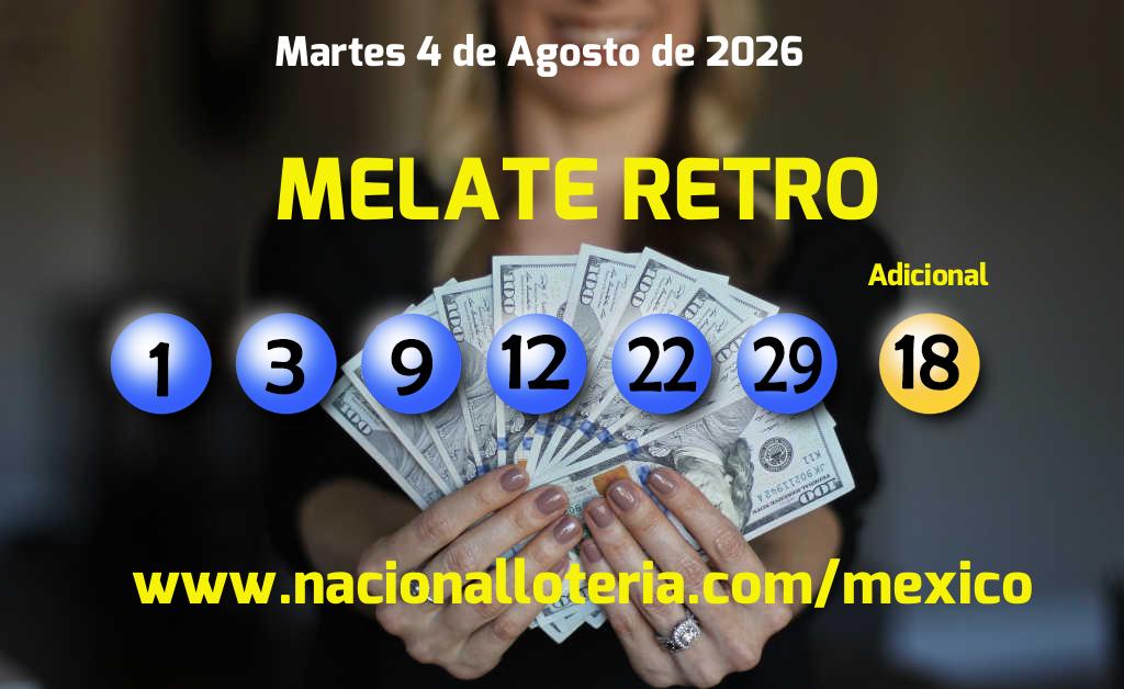Números ganadores del Melate Retro del Martes 4 de Agosto de 2026 Resultados del Melate Retro del Martes 4 de Agosto de 2026