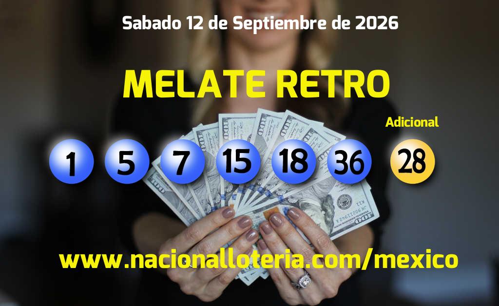 Números ganadores del Melate Retro del Sábado 12 de Septiembre de 2026 Resultados del Melate Retro del Sábado 12 de Septiembre de 2026